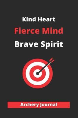 Book cover for Kind Heart Fierce Mind Brave Spirit
