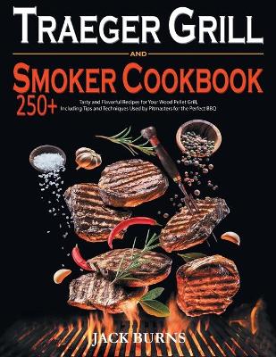 Book cover for Traeger Grill and Smoker Cookbook