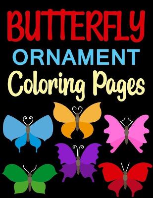 Book cover for Butterfly Ornament Coloring Pages