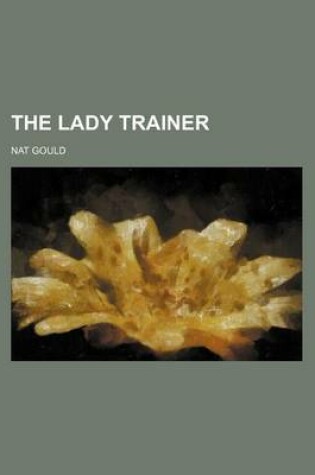 Cover of The Lady Trainer