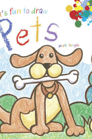 Cover of It's Fun to Draw Pets