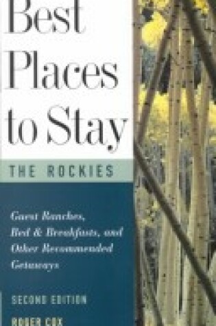 Cover of Best Places to Stay in the Rocky Mountain Region