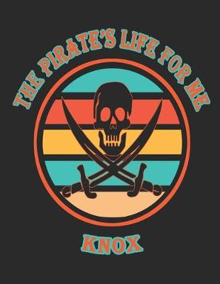 Book cover for The Pirate's Life For Me Knox