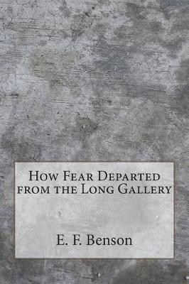 Book cover for How Fear Departed from the Long Gallery