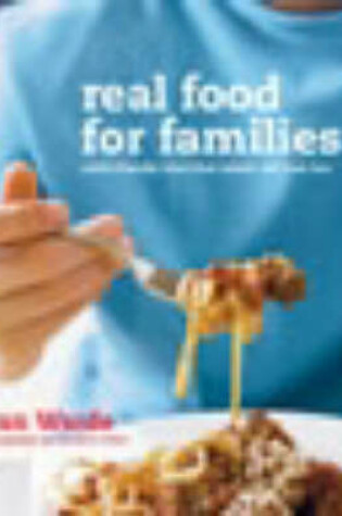 Cover of Real Food for Families