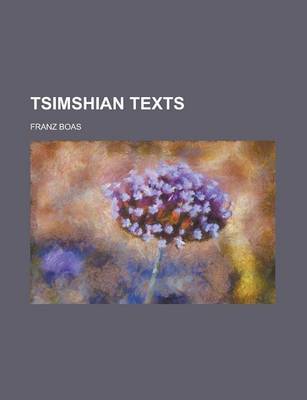 Book cover for Tsimshian Texts (Volume 1)