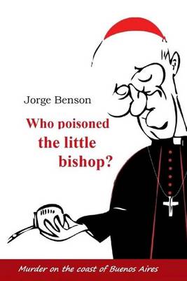 Book cover for Who poisoned the little bishop?