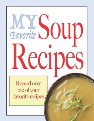 Book cover for My favorite Soup recipe