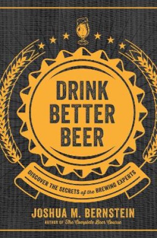 Cover of Drink Better Beer