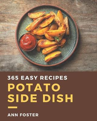 Book cover for 365 Easy Potato Side Dish Recipes