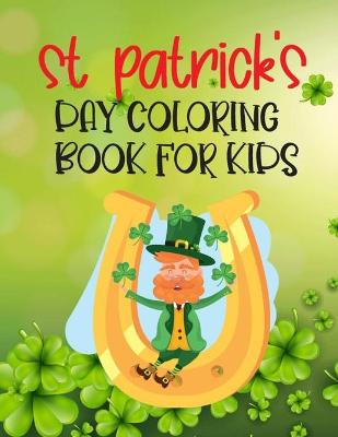 Book cover for St Patrick's day Coloring Book For Kids