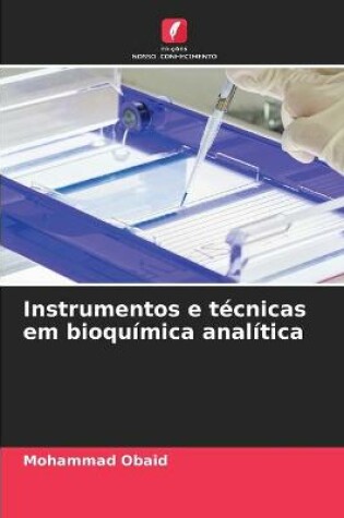 Cover of Instrumentos e técnicas em bioquímica analítica