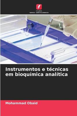 Book cover for Instrumentos e técnicas em bioquímica analítica