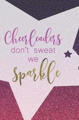 Book cover for Cheerleaders Don't Sweat We Sparkle