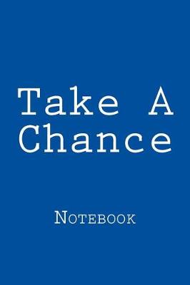 Book cover for Take A Chance