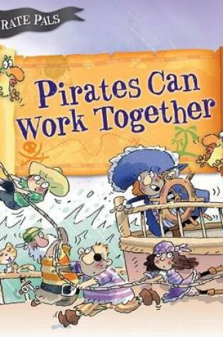Cover of Pirates Can Work Together