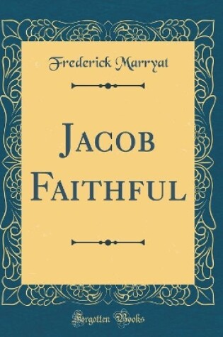 Cover of Jacob Faithful (Classic Reprint)