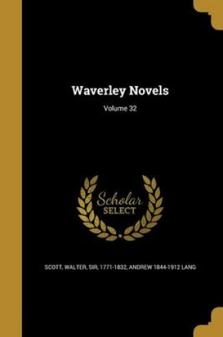 Cover of Waverley Novels; Volume 32