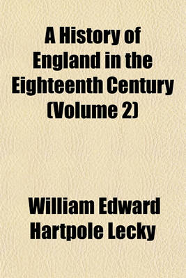 Book cover for A History of England in the Eighteenth Century Volume 3