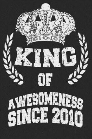 Cover of King Of Awesomeness Since 2010