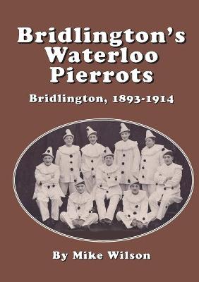 Book cover for Bridlington's Waterloo Pierrots