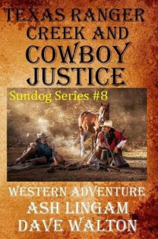 Cover of Texas Ranger Creek & Cowboy Justice