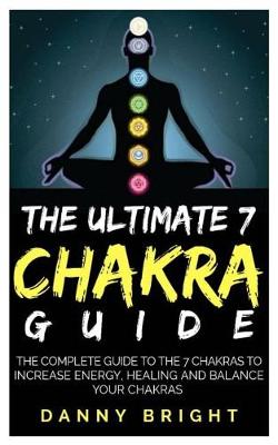 Cover of The Ultimate 7 Chakra Guide