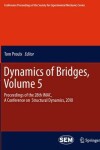 Book cover for Dynamics of Bridges, Volume 5