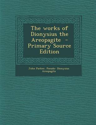 Book cover for The Works of Dionysius the Areopagite