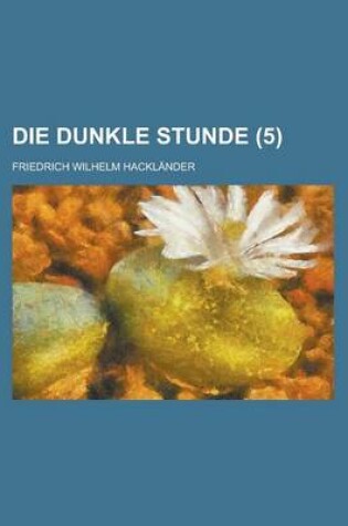 Cover of Die Dunkle Stunde (5)