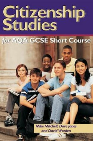 Cover of Citizenship Studies for AQA GCSE Short Course