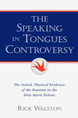 Cover of The Speaking In Tongues Controversy