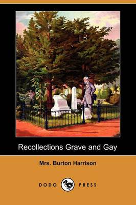 Book cover for Recollections Grave and Gay (Dodo Press)