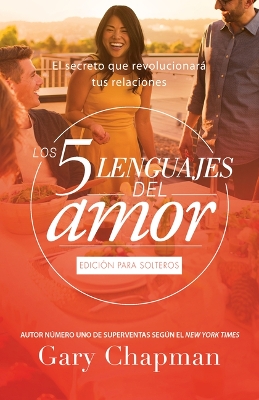 Book cover for Los 5 Lenguajes del Amor Para Solteros (Revisado)