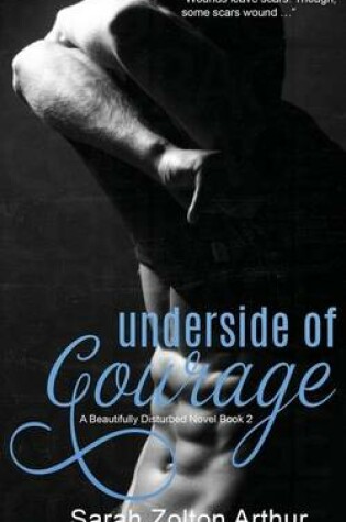 Cover of Underside of Courage