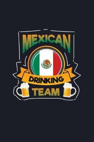 Cover of Mexican Drinking Team