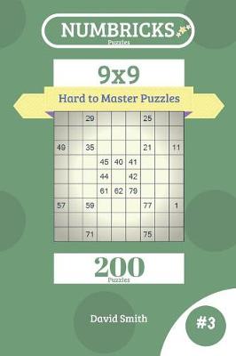 Book cover for Numbricks Puzzles - 200 Hard to Master Puzzles 9x9 Vol.3
