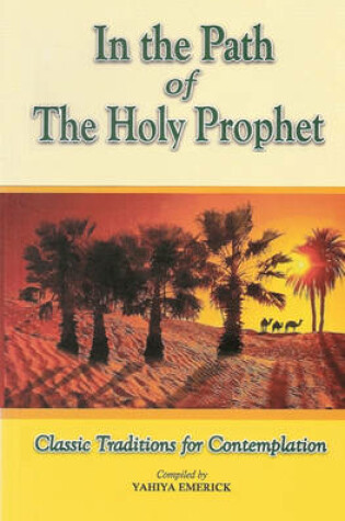 Cover of In the Path of the Holy Prophet