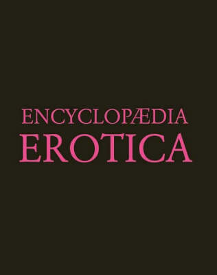 Book cover for Encyclopaedia Erotica [Hc]