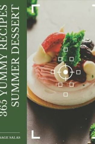 Cover of 365 Yummy Summer Dessert Recipes