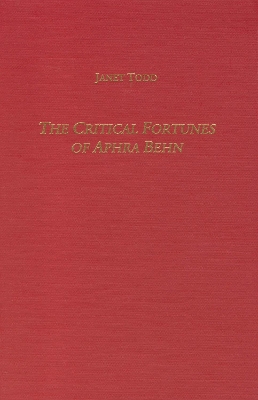 Book cover for The Critical Fortunes of Aphra Behn
