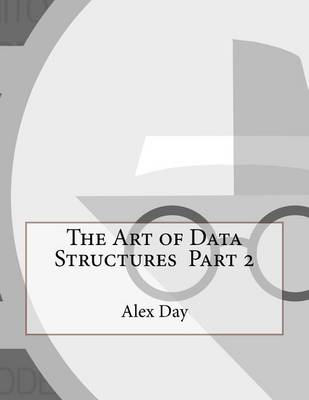 Book cover for The Art of Data Structures Part 2