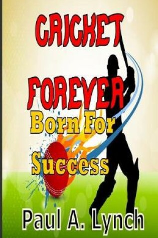 Cover of Cricket Forever Born For Success