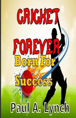 Book cover for Cricket Forever Born For Success