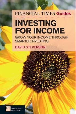 Book cover for Financial Times Guide to Investing for Income eBook