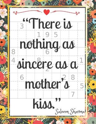 Book cover for There is nothing as sincere as a mother's kiss.