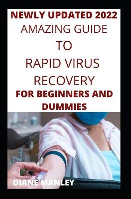 Book cover for Amazing Guide To Rapid Virus Recovery For Beginners And Dummies