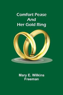Book cover for Comfort Pease and her Gold Ring