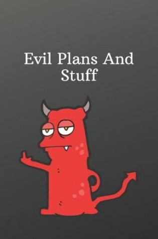 Cover of Evil Plans And Stuff