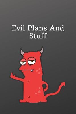 Book cover for Evil Plans And Stuff